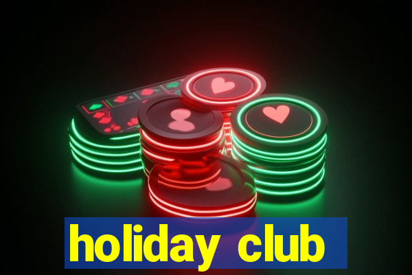 holiday club